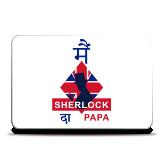 Me Sherlock Da PAPA Laptop Skins