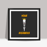 Your Highness Joint Weed Square Art Prints