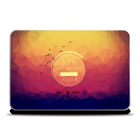 turn up the vol. Laptop Skins