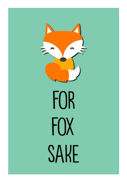 FOR FOX SAKE Wall Art