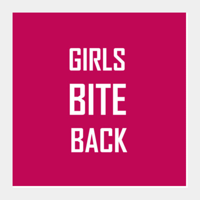 GIRLS BITE BACK Square Art Prints