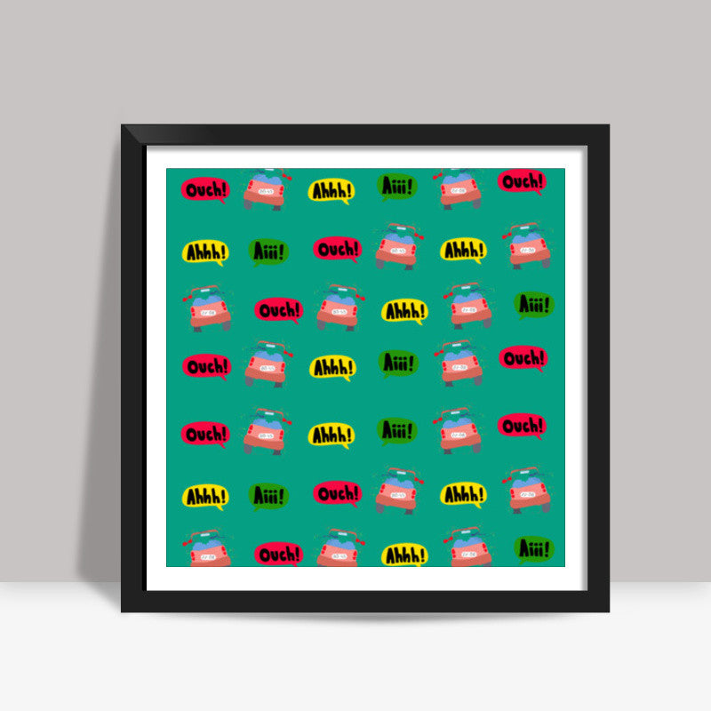 OUCH! Square Art Prints