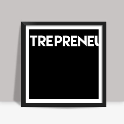 Entrepreneur Black Square Art Prints