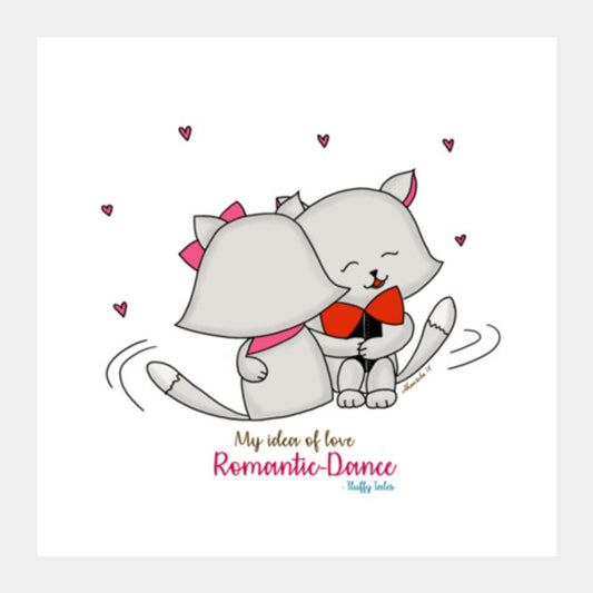 ROMANTIC KITTEN FLUFFY TALES, MY IDEA OF LOVE: Romantic Dance Print Square Art Prints