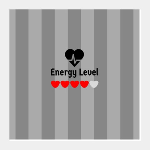 ENERGY Level Square Art Prints