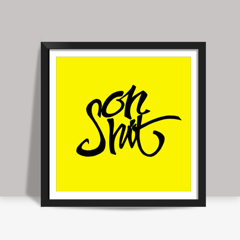 oh shit Square Art Prints