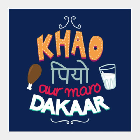 Khao Piyo Aur Maro Dakaar Hindi Art Prints PosterGully Specials