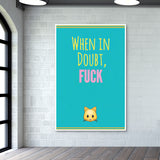 When in doubt Poster | Dhwani Mankad