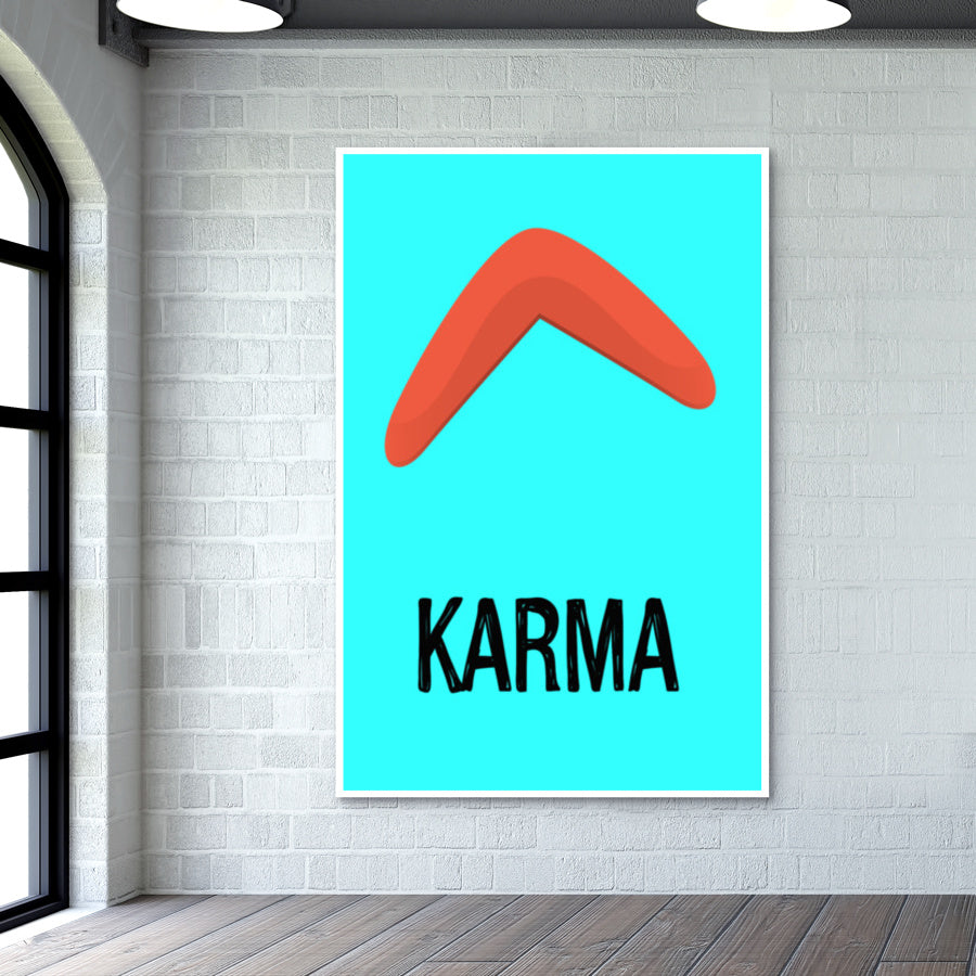 KARMA IS A BOOMERANG Wall Art