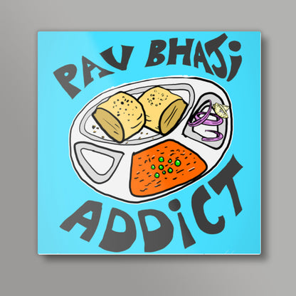 Pav Bhaji Addict (Blue BG) Square Art Prints