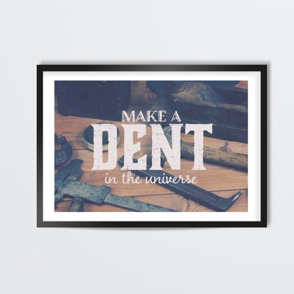 Make A Dent Wall Art