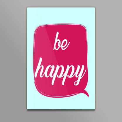 BE HAPPY Wall Art