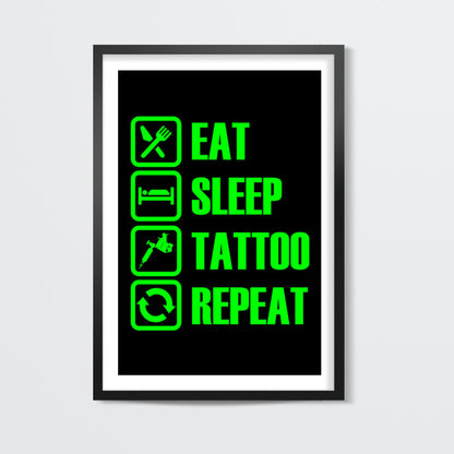 Eat Sleep Tattoo Repeat Wall Art