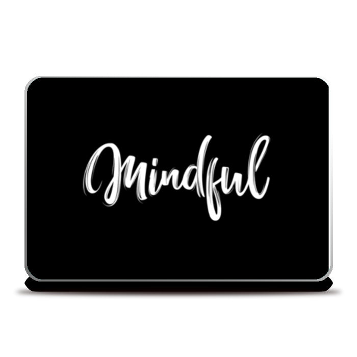 Mindful Laptop Skins