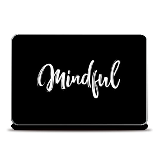 Mindful Laptop Skins