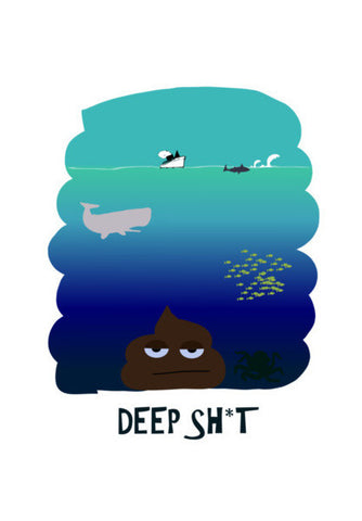 Deep Shit Art PosterGully Specials