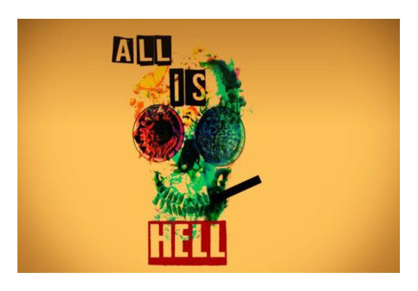 Wall Art, all is hell Wall Art