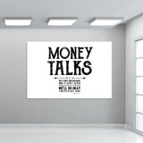 Money talks Wall Art