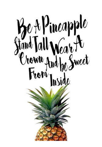 Be A Pineapple. Art PosterGully Specials