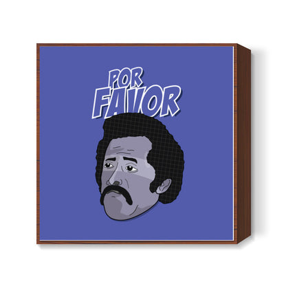 Sitcom Classics - Juan - Por Favor  Square Art Prints