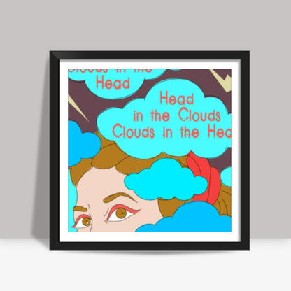 Clouds in the Head Square Art Prints