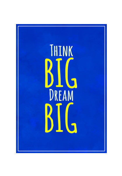 Think Big, Dream Big Wall Art