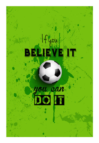 If You Believe It You Can Do It  Wall Art
