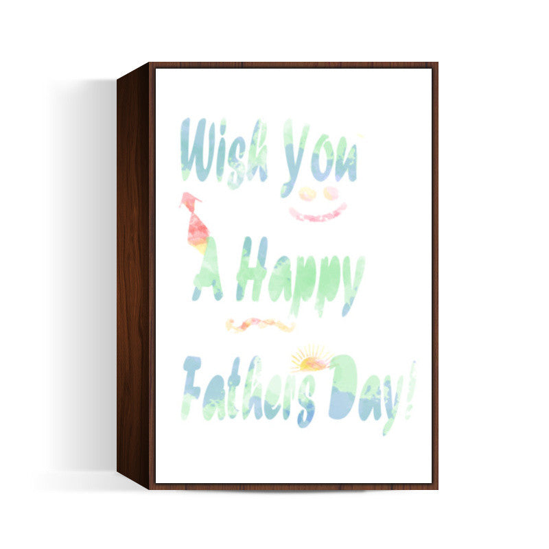 happy fathers day Wall Art