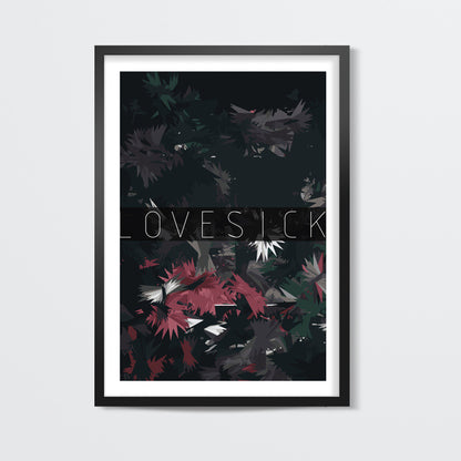 lovesick Wall Art