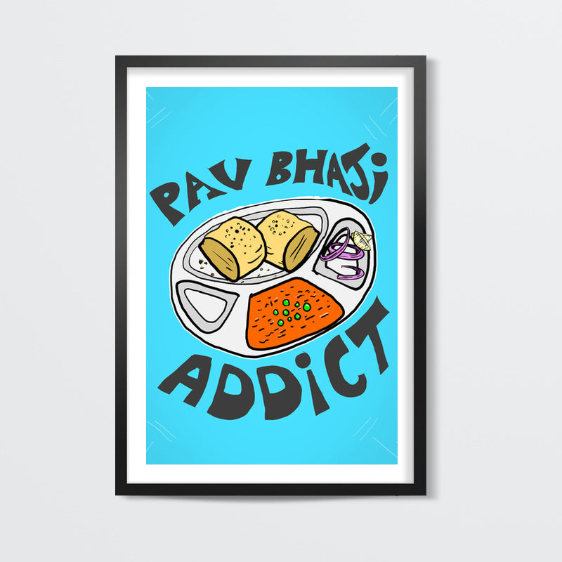 Pav Bhaji Addict (Blue BG) Wall Art