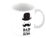 Dad You Are My Hero Happy Fathers Day | #Fathers Day Special  Coffee Mugs