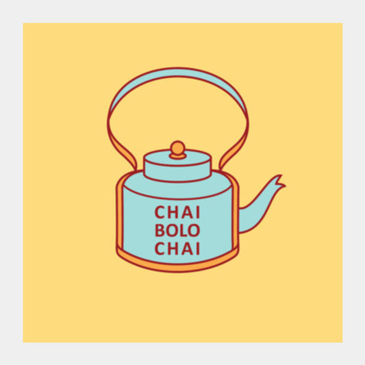 New_Chai_Bolo_Chai Square Art Prints