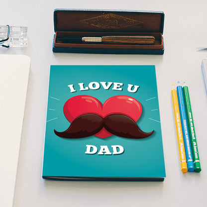 Fathers Day Love You Dad | #Fathers Day Special Notebook