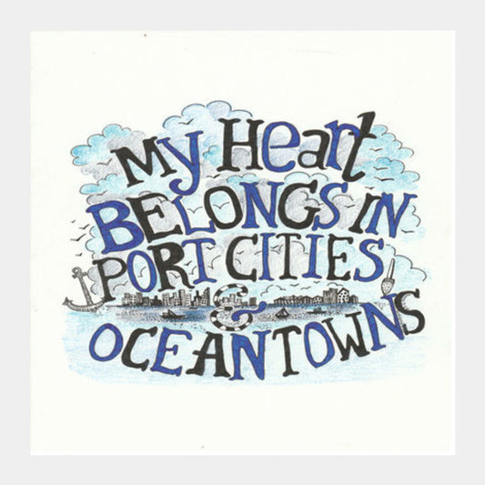 my heart belongs to the sea Square Art Prints