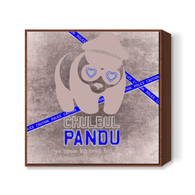 Chulbul Pandu Square Art Prints