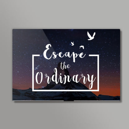 Escape the Ordinary Wall Art