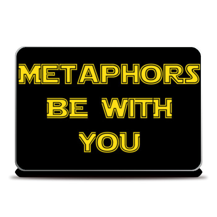 Metaphors be with you ! Laptop Skins