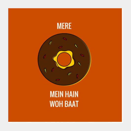 Square Art Prints, Mere doughnut / donut mein hain woh baat |  Square Art Prints