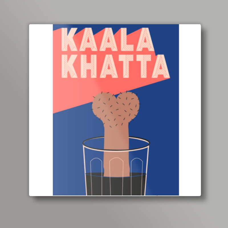 Kaala Khatta Square Art Prints