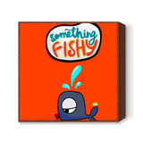 Something Fishy? Square Art Prints