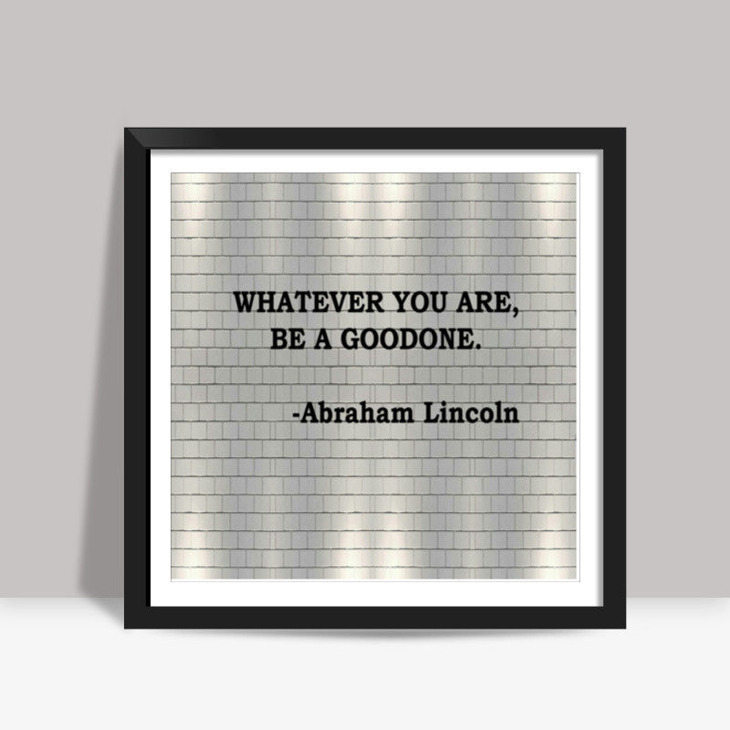 Abraham Lincoln Inspirational Quote Typography Poster Square Art Prints