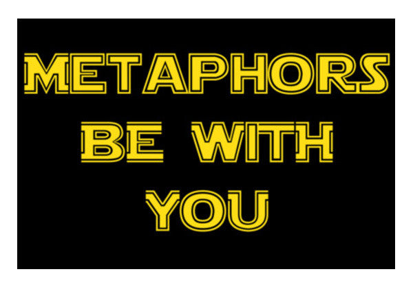 Metaphors be with you ! Wall Art