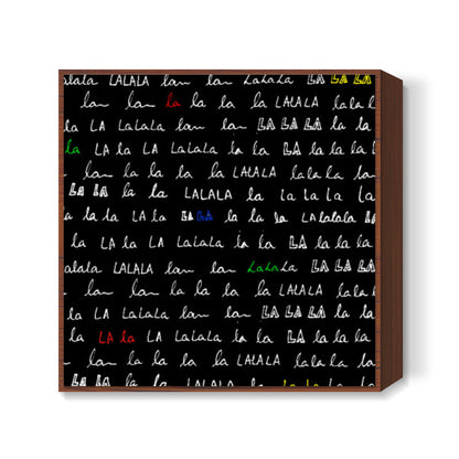 Lalala Square Art Print