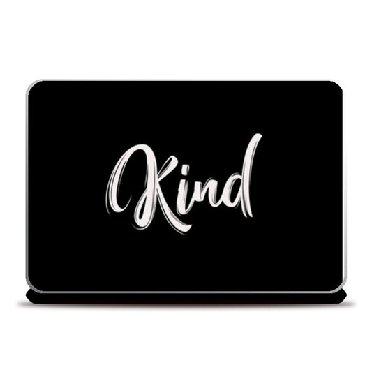 Kind Laptop Skins