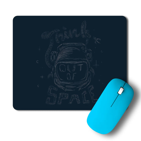 Think Out Of Space Mousepad