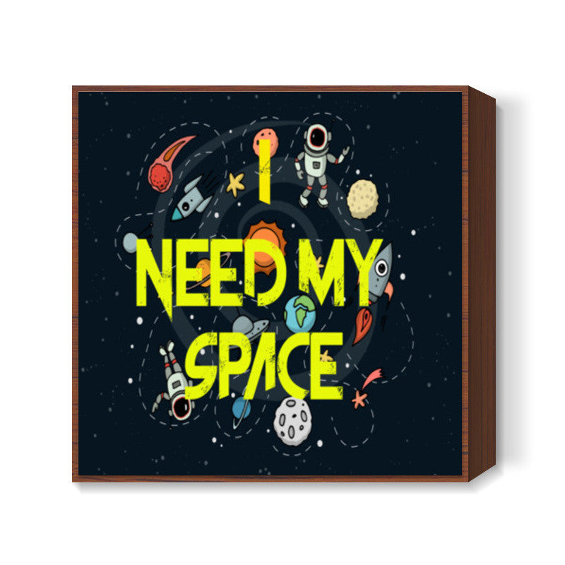 Privacy - I need my space Square Art Prints