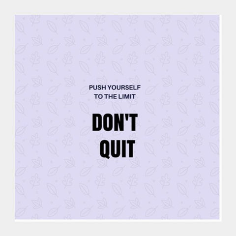 PosterGully Specials, Dont Quit Square Art Prints