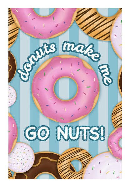 Donuts make me go nuts Wall Art