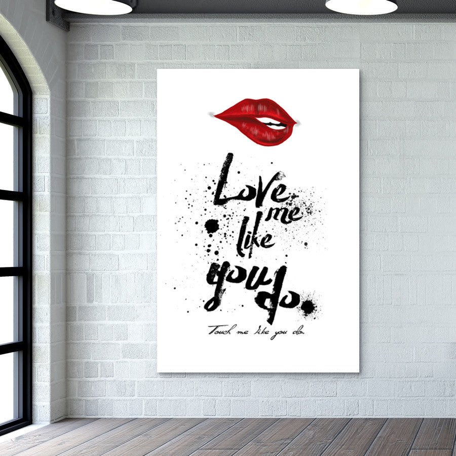 Love me like Wall Art