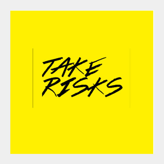 Square Art Prints, Take Risks Artwork